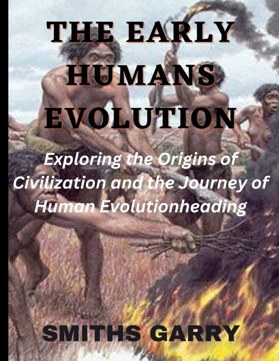 Knjiga The Early Human Evolution SMITHS GARRY