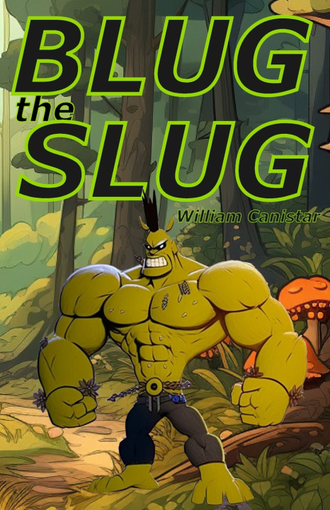 Knjiga Blug the Slug William Canistar
