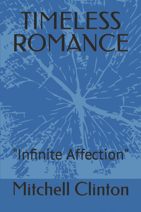 Kniha TIMELESS ROMANCE Mitchell Clinton