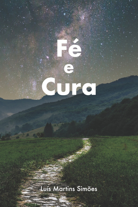 Kniha Fé e Cura Luis Martins Simoes