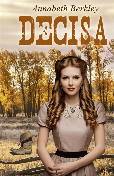 Kniha Decisa Annabeth Berkley