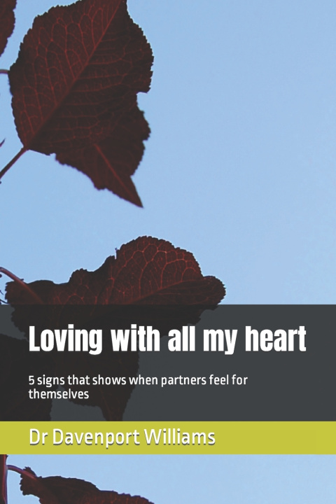 Kniha Loving with all my heart Dr Davenport Williams