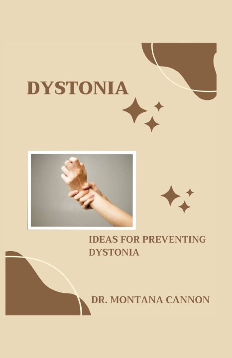 Knjiga DYSTONIA DR. MONTANA CANNON