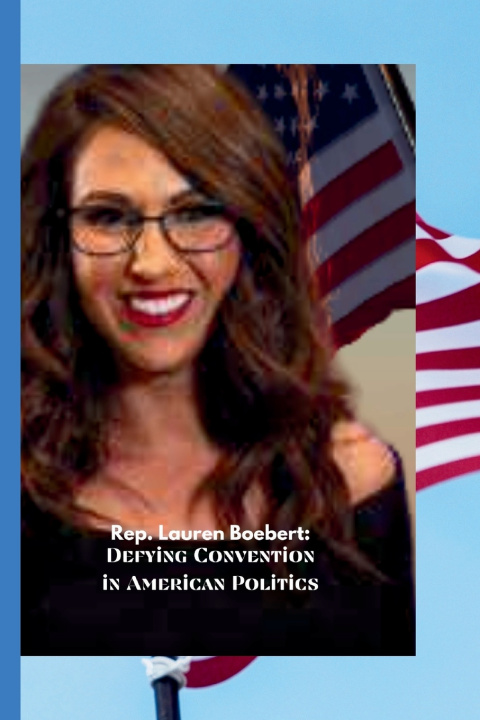 Kniha Rep. Lauren Boebert Boyd James
