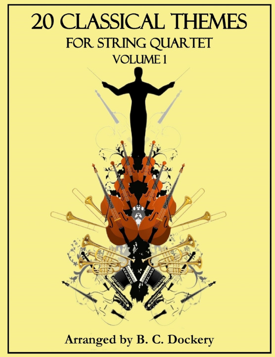 Kniha 20 Classical Themes for String Quartet B. C. Dockery