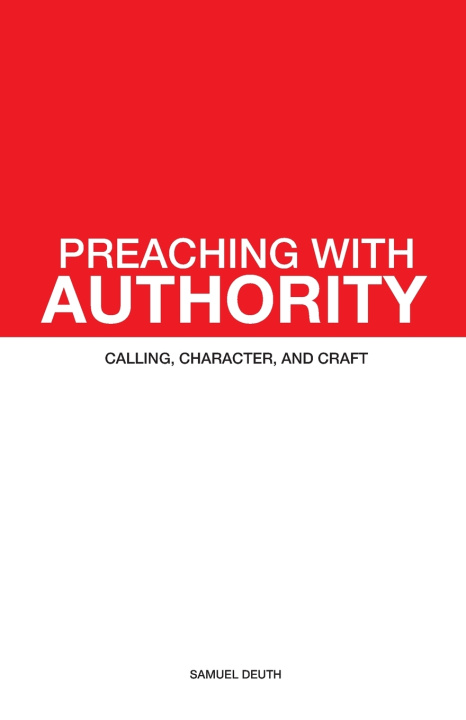Knjiga Preaching with Authority Samuel Deuth