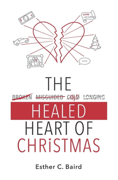 Knjiga The Healed Heart of Christmas Esther C Baird