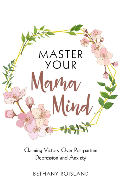Kniha Master Your Mama Mind Bethany Roisland