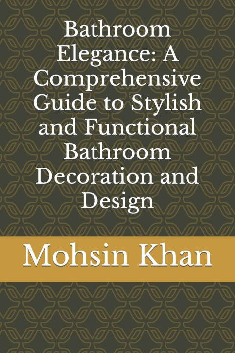 Kniha Bathroom Elegance Mohsin Khan