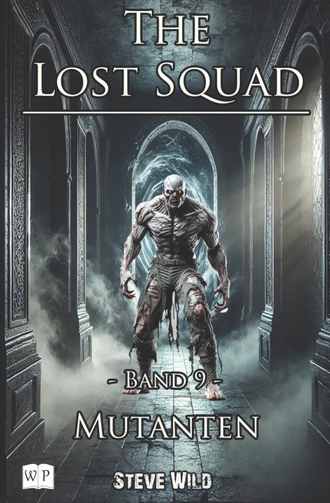 Kniha The Lost Squad Steve Wild