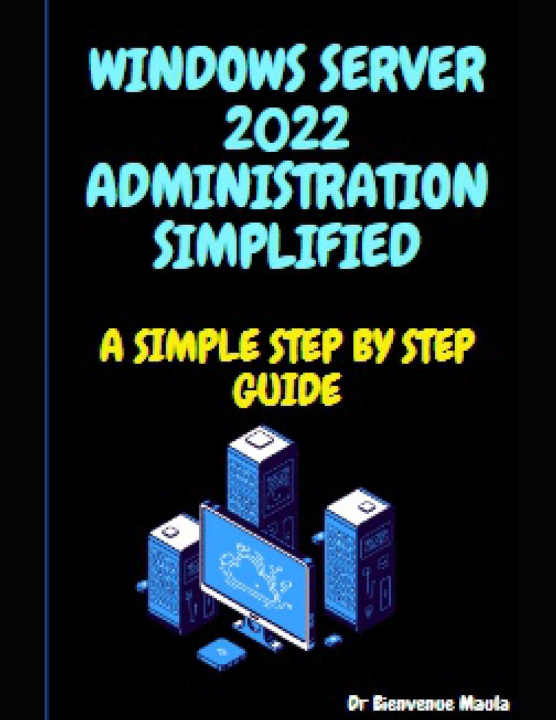 Kniha WINDOWS SERVER 2022 ADMINISTRATION SIMPLIFIED Dr Bienvenue Maula