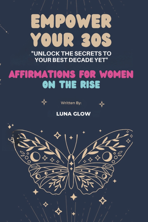 Knjiga Empower Your 30s Luna Glow