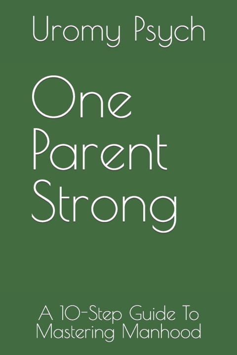 Kniha One Parent Strong Uromy Psych