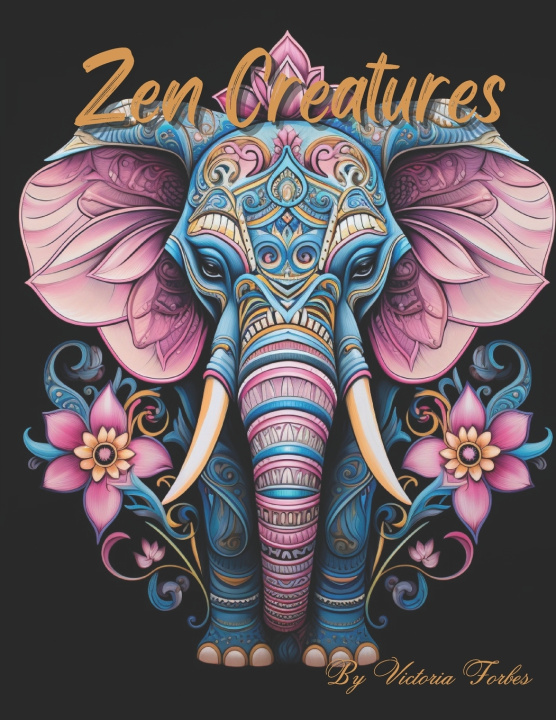 Kniha Zen Creatures Victoria Forbes
