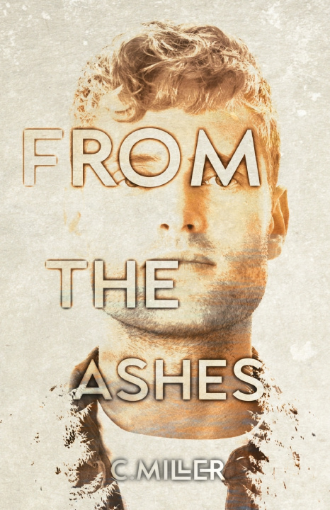 Kniha From the Ashes C. Miller