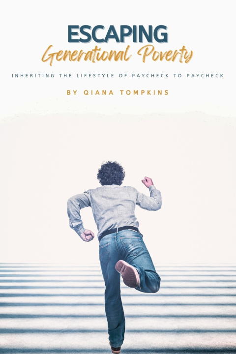 Knjiga Escaping Generational Poverty Qiana Tompkins