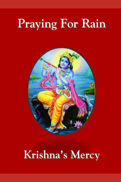 Knjiga Praying For Rain Krishna's Mercy