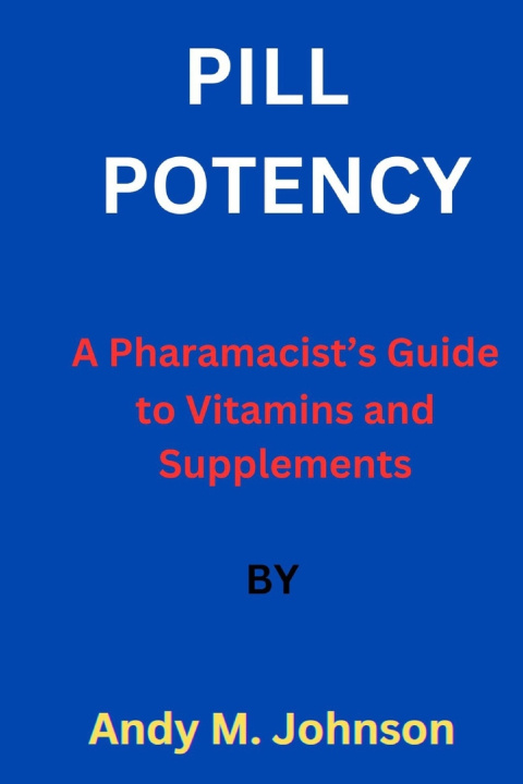 Kniha PILL POTENCY Andy M.Johnson