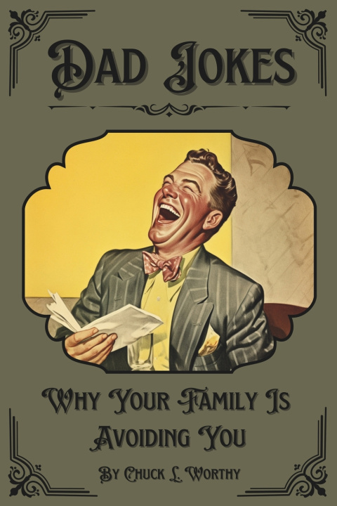 Kniha Dad Jokes Chuck L. Worthy