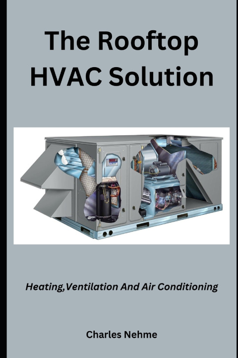 Kniha The Rooftop HVAC Solution Charles Nehme