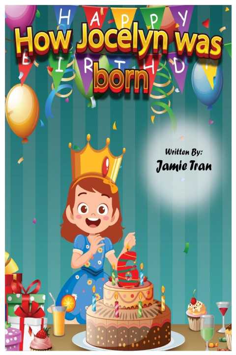 Kniha How Jocelyn Was Born Jamie Tran