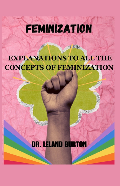 Kniha FEMINIZATION DR. LELAND BURTON