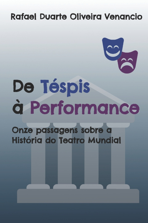 Knjiga De Téspis à Performance Rafael Duarte Oliveira Venancio