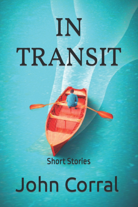 Kniha IN TRANSIT John Corral