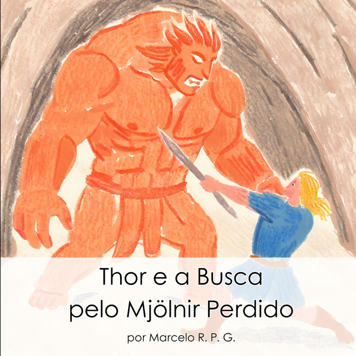 Buch Thor e a Busca pelo Mjölnir Perdido Marcelo RPG