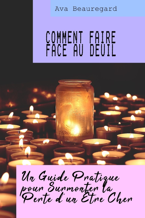 Knjiga Comment faire face au deuil ? Ava Beauregard