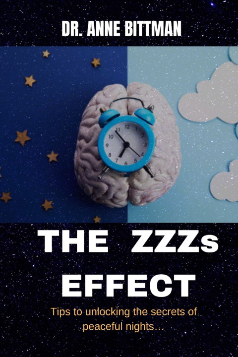 Knjiga THE ZZZs EFFECT DR. ANNE BITTMAN