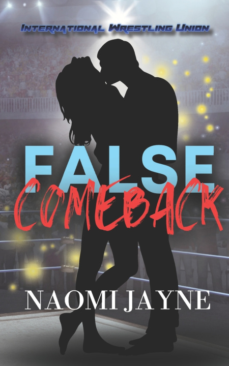 Knjiga False Comeback Naomi Jayne