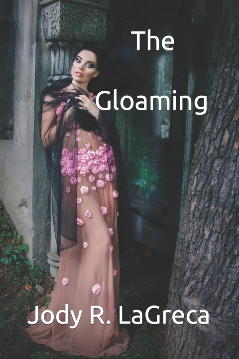 Kniha The Gloaming Jody R. LaGreca