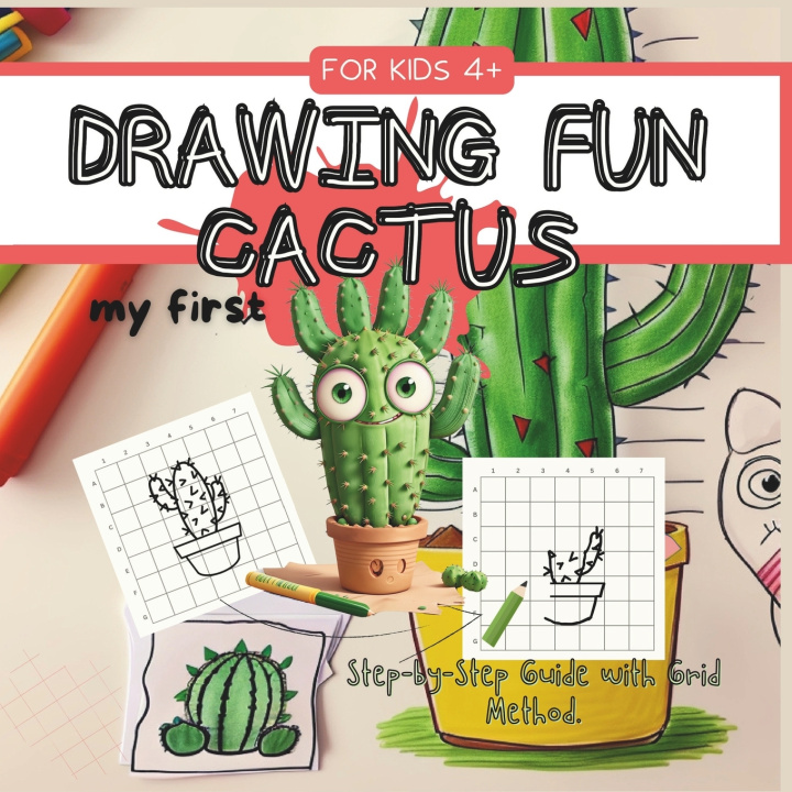 Knjiga DRAWING FUN CACTUS FOR KIDS 4+ Step-by-Step Guide with Grid Method. Blue BLUE Co