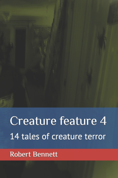 Kniha Creature feature 4 Robert Paul Bennett