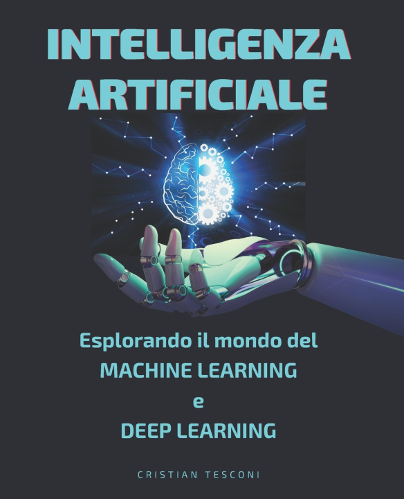 Kniha Intelligenza Artificiale Cristian Tesconi