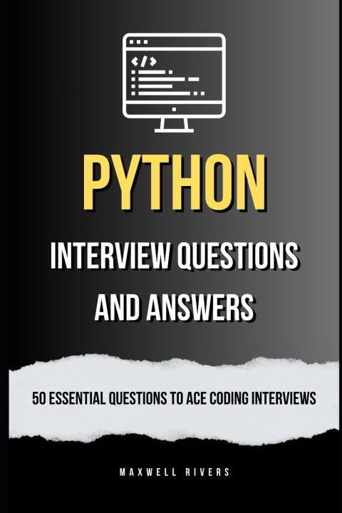 Kniha Python Interview Questions and Answers Maxwell Rivers