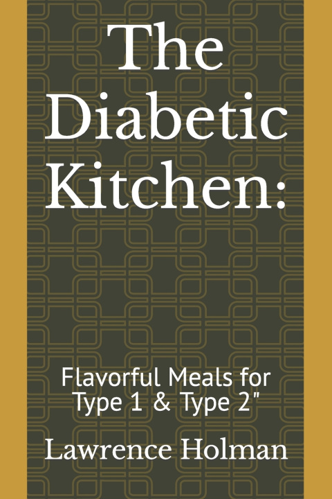 Kniha The Diabetic Kitchen Lawrence Holman