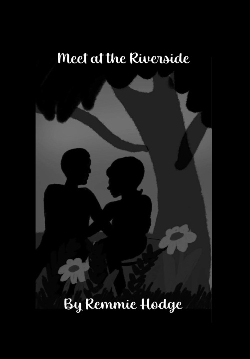 Knjiga Meet at the Riverside Remmie Hodge