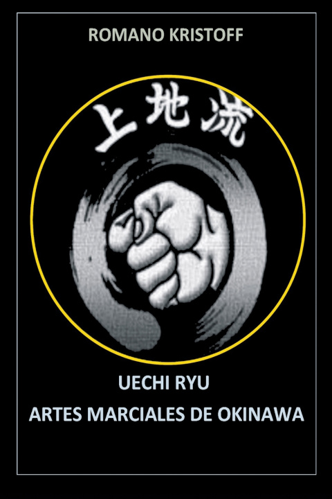 Kniha Uechi Ryu Romano Kristoff