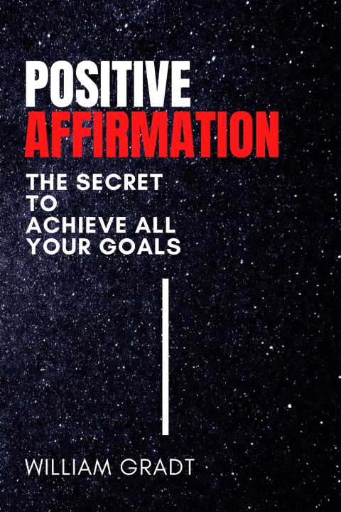 Kniha Positive Affirmation William Gradt