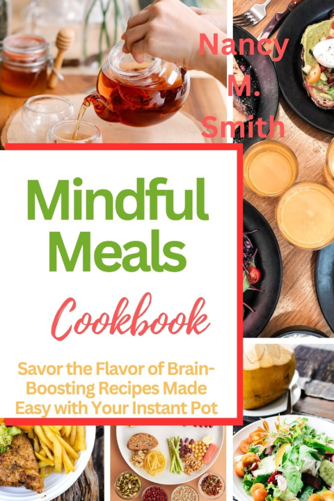 Knjiga Mindful Meals Nancy M. Smith