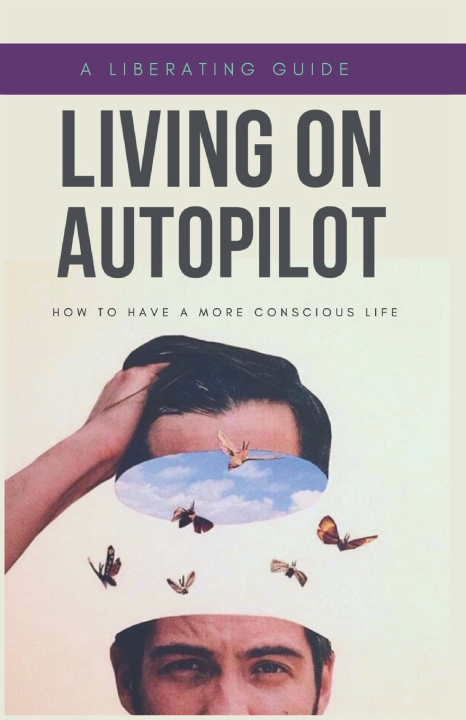 Kniha Living on Autopilot Matheus Martins Soares