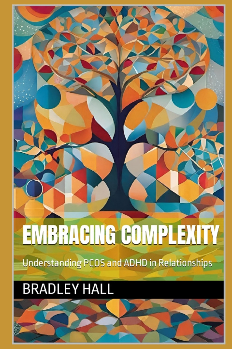 Kniha Embracing Complexity Bradley Hall