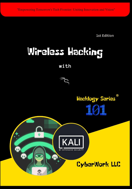 Kniha Wireless Hacking with Kali Linux CWRC CyberWork Research Centre