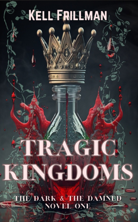 Kniha Tragic Kingdoms Kell Frillman