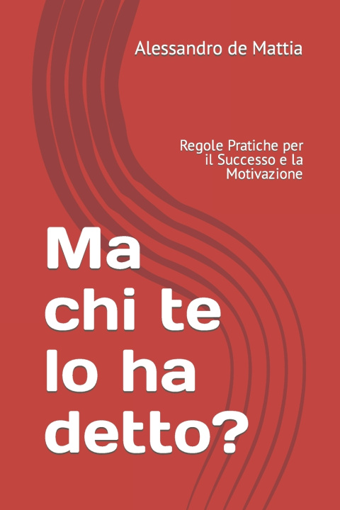 Kniha Ma chi te lo ha detto? Alessandro De Mattia