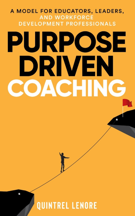Kniha Purpose Driven Coaching Quintrel Lenore