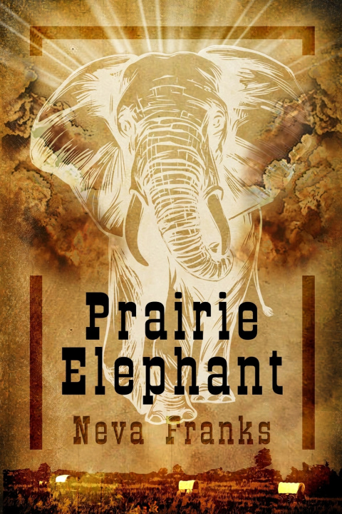 Knjiga Prairie Elephant Neva Franks