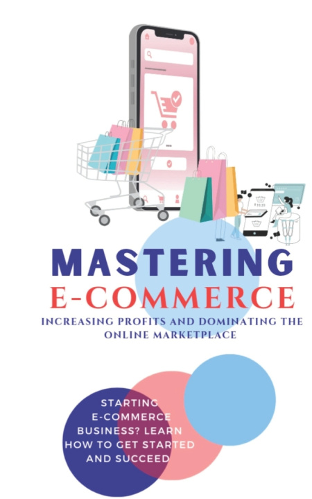 Kniha MASTERING E-COMMERCE Charles Wealth